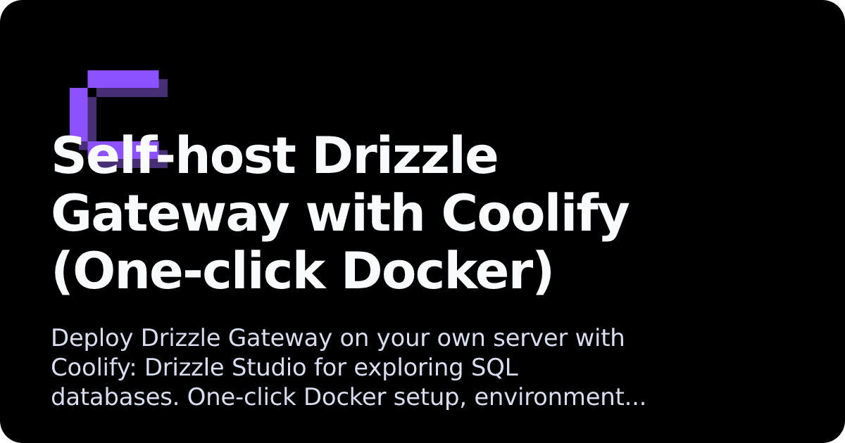 Drizzle Gateway | Coolify Docs