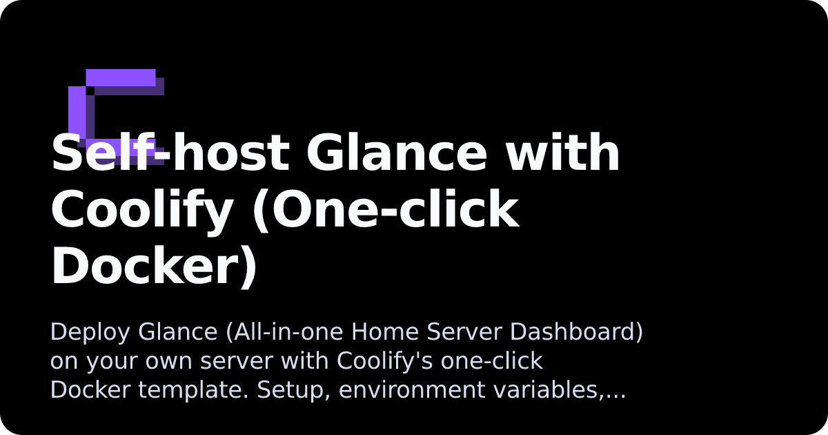 Glance | Coolify Docs