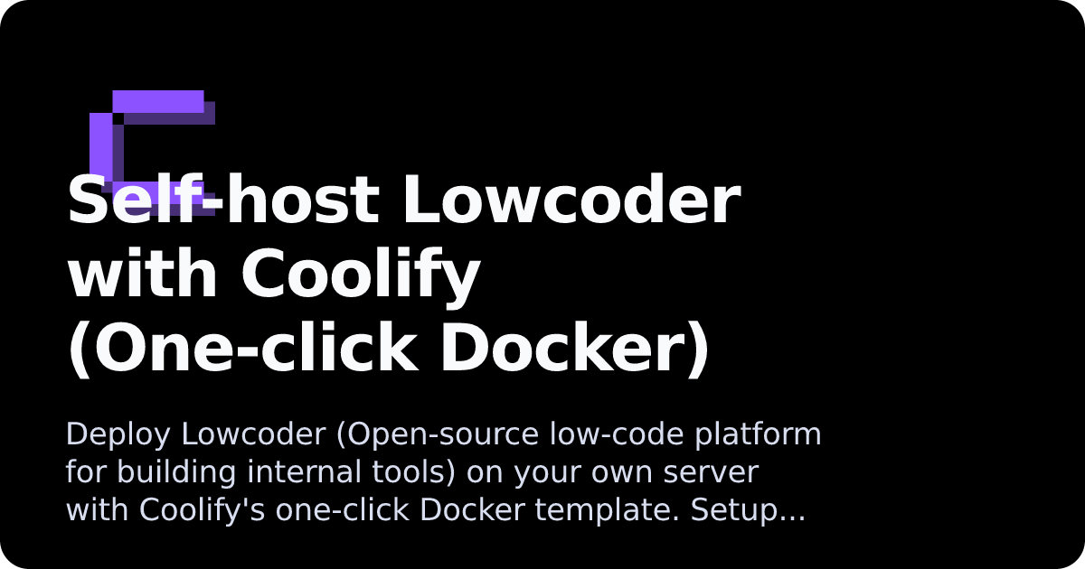 Lowcoder | Coolify Docs